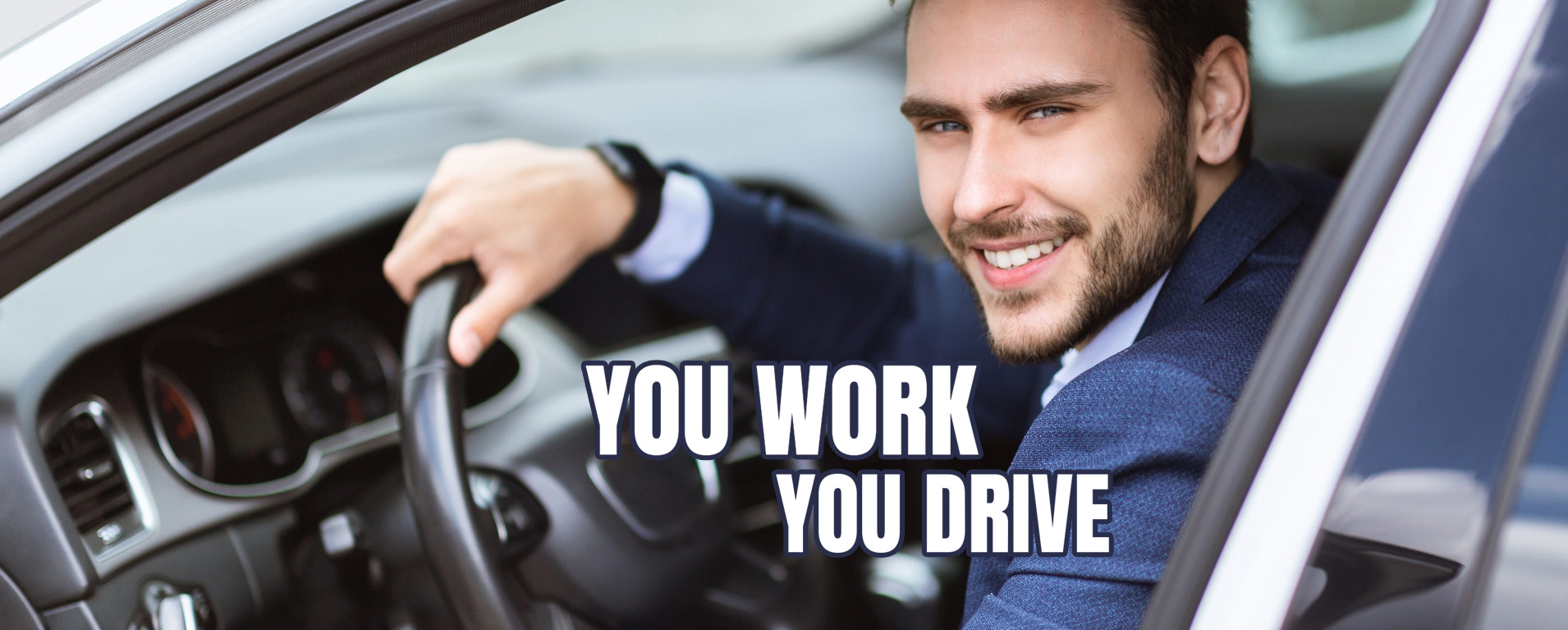 you Work you Drive you Work you Drive